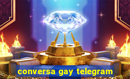 conversa gay telegram